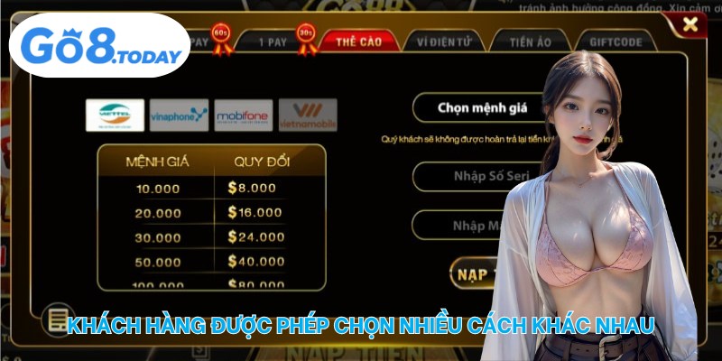 Khách hàng được phép chọn nhiều cách khác nhau
